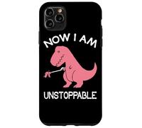 Now I'm Unstoppable - Funny T-Rex Dinosaur Coque pour iPhone 11 Pro Max