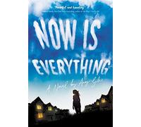 Now Is Everything