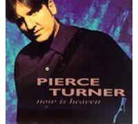 Now Is Heaven by Pierce Turner