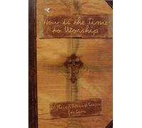 Now Is the Time To Worship: 20 Praise & Worship Classics for Choir