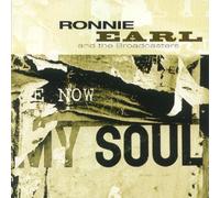 Now My Soul by Ronnie Earl & The Broadcasters (2004-05-17)
