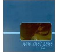 Now She's Gone - Now Shes Gone