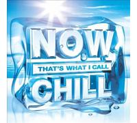 Now That's What I Call Chill by Various Artists [CD] NEUF