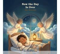 Now the Day Is Over (Illustrated)