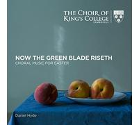 Now The Green Blade Riseth : Choral Music For Easter CD
