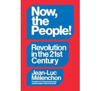 Now, the People!: Revolution in the Twenty-first Century