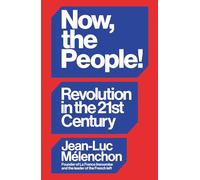 Now, the People! – Révolution au XXIe siècle