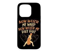 Now Watch Me Whip Now Watch Me Bake Bake Baker Citation Dancing Coque pour iPhone 15 Pro