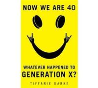 Now We Are 40 Inconnu (Auteur)