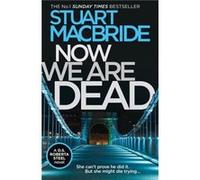 Now We Are Dead Inconnu (Auteur)