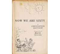 Now We Are Sixty: 20th Anniversary Edition