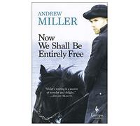 Now We Shall Be Entirely Free