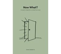 Now What?: A Guide for People Who Just Said Yes to Jesus