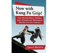 Now With Kung Fu Grip!