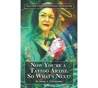Now You're A Tattoo Artist, So What's Next?: Tips To Help You Get An Artist Feature And Sponsorship: 1