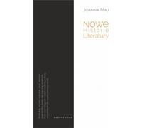 Nowe Historie Literatury - Joanna Maj (Littérature et études littéraires en polonais)