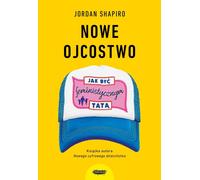 Nowe ojcostwo - Jordan Shapiro (livre en polonais)