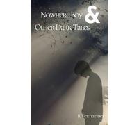 NOWHERE BOY & OTHER DARK TALES