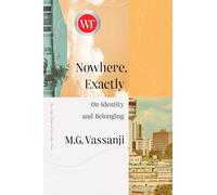 Nowhere, Exactly: On Identity and Belonging