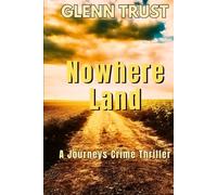 Nowhere Land: A Journeys Crime Thriller