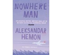 Nowhere Man Hemon, Aleksandar (Auteur)