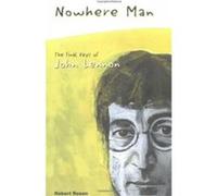 Nowhere Man The Final Days of John Lennon by Robert Rosen Robert Rosen (Auteur)