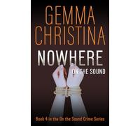 Nowhere on the Sound: Book 4 in the On the Sound Crime Series