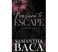 Nowhere to Escape - Samantha Baca - Samantha Baca - ebook (ePub) - Livre