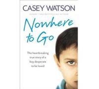 Nowhere to Go by Casey Watson Paperback Book Casey Watson (Auteur)