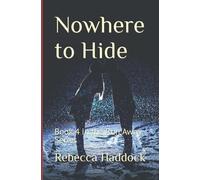 Nowhere To Hide: Book 4 In The Run Away Series