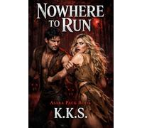 Nowhere to Run: Asara Pack Tale