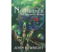 Nowhither: The Drowned World