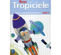 Nowi Tropiciele 1 Karty matematyczne Czêœæ 4 El¿bieta Burakowska, Micha³ Lisicki, Ma³gorzata Skura (Buch auf Polnisch)
