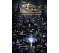 NOX ETERNUM® - Le canon Officiel: Le Royaume des Ténèbres, de la Réversion et de la Souveraineté Absolue