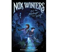 Nox Winters And The Midnight Wolf