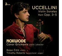 Noxwode - Uccellini-Violin Sonatas from Opp.3-5 [Import]