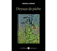 Noyaux de pêche - Monica Jornet - Libertaires Eds - broché - Poésie