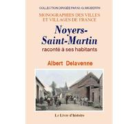 Noyers-Saint-Martin raconté à ses habitants