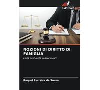 NOZIONI DI DIRITTO DI FAMIGLIA: LINEE GUIDA PER I PRINCIPIANTI
