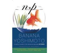NP by Banana Yoshimoto Banana Yoshimoto (Auteur)