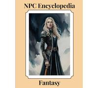 NPC Encyclopedia: Fantasy Edition: A book of pre-generated NPC GM Screen Tents