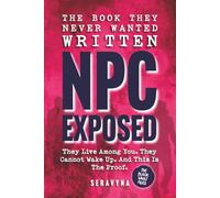 NPC Exposed: The Souled and the Simmed, They Cannot Wake Up, and the Documented Truth Behind the People Who Aren't Really There