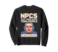 NPC Logic Better Than People Gamer Graphic Sweatshirt