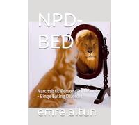NPD-BED: Narcissistic Personality Disorder - Binge Eating Disorder