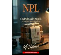 NPL, ladrillos de papel: El arte de comprar deuda
