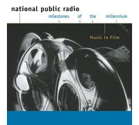 Npr-Milestones of the Millenni - Film Music