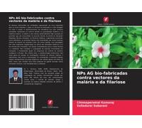 Nps Ag Bio-Fabricadas Contra Vectores Da Malária E Da Filariose