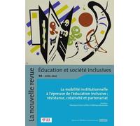 NR-ESI n°93 : La mobilité institutionnelle à l'épreuve de l'éducation inclusive : résistance, créativité, partenariat Avril 2022 - INS HEA - Champ Social Eds Du - broché - Revue