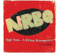 NRBQ High Noon - A 50-year Retrospective (Update) (Vinyl) 12" Album