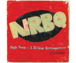 Nrbq - High Noon:Highlights &. [Import]